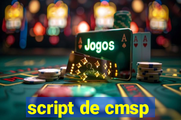 script de cmsp